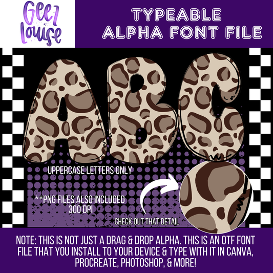 Leopard bubble - Typeable Font - Alpha Set- Digital Download- PNG