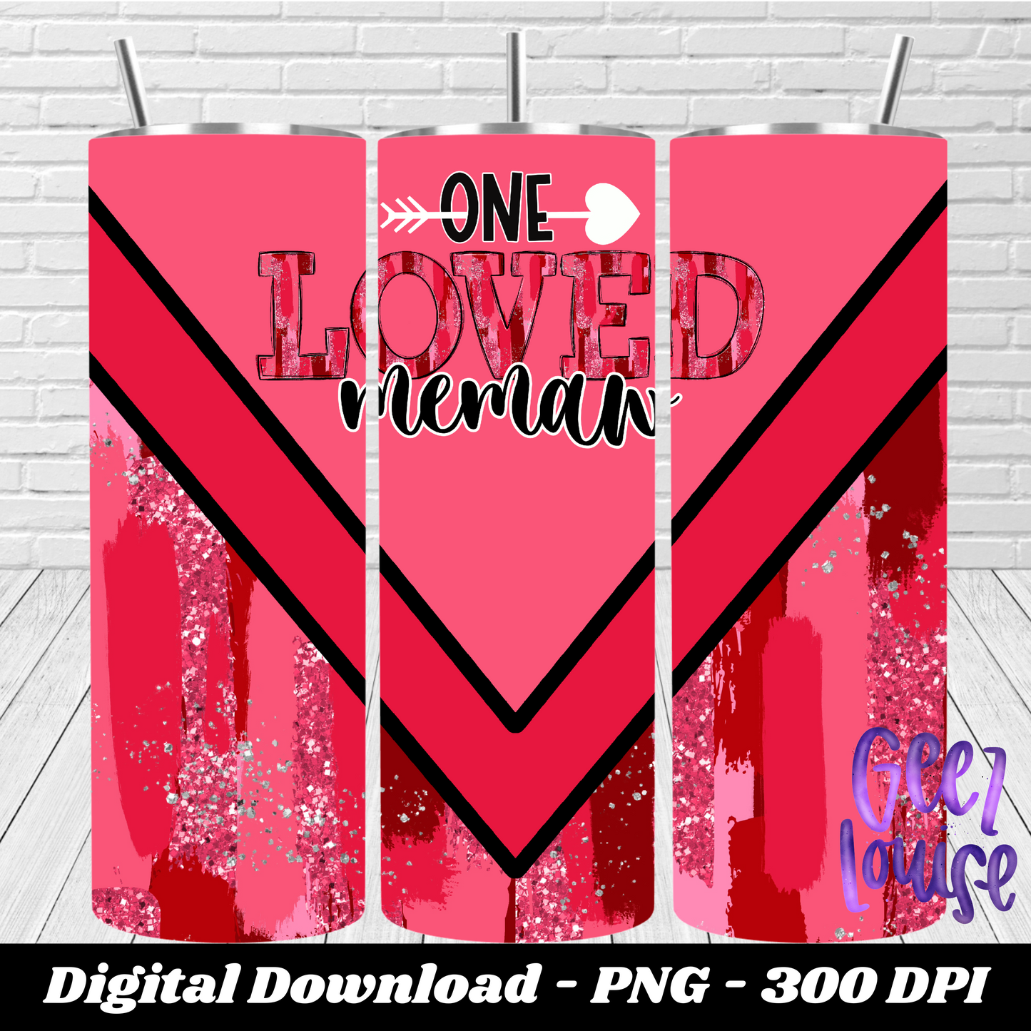 One loved mama, nana, Valentine - Tumbler - Digital Download- PNG