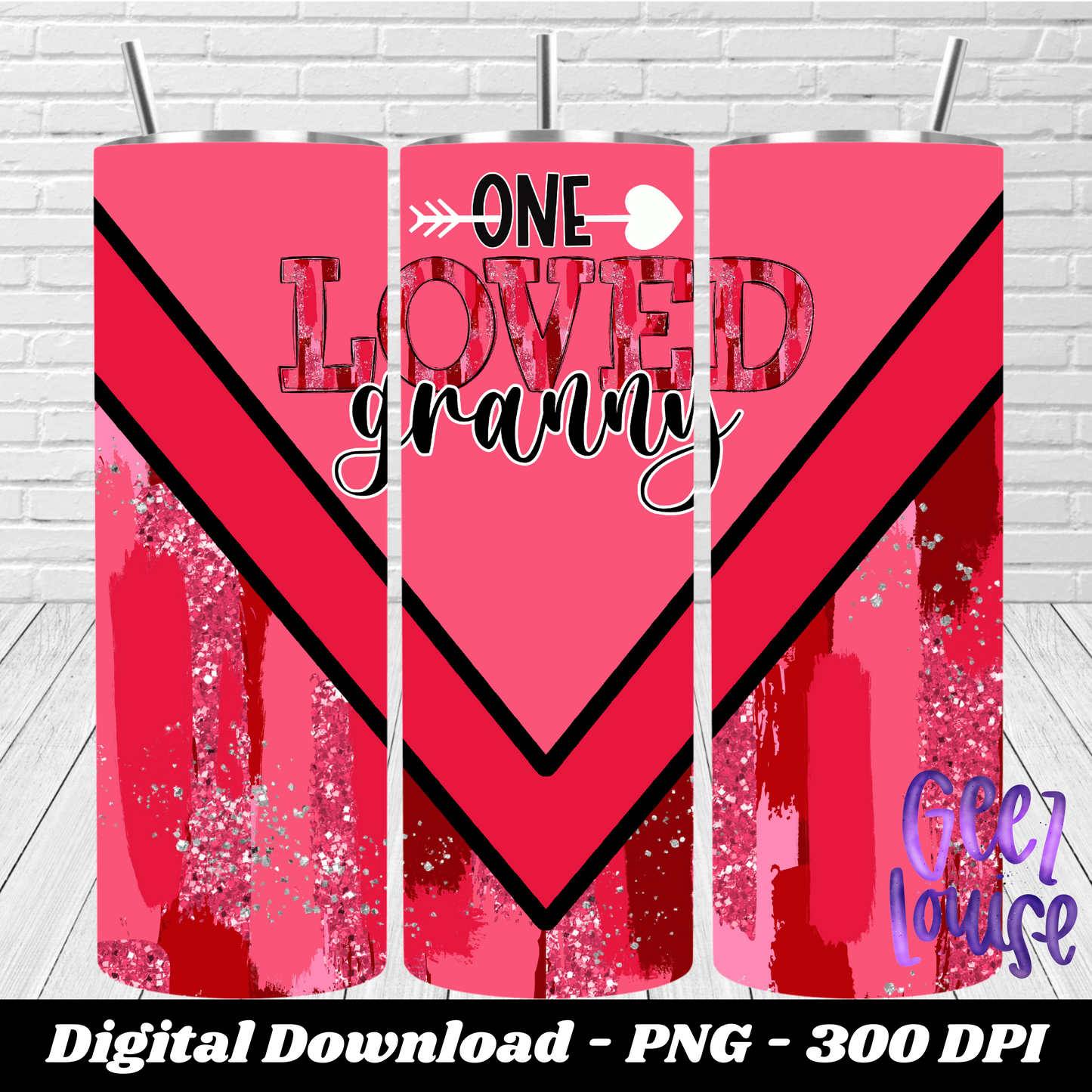 One loved mama, nana, Valentine - Tumbler - Digital Download- PNG