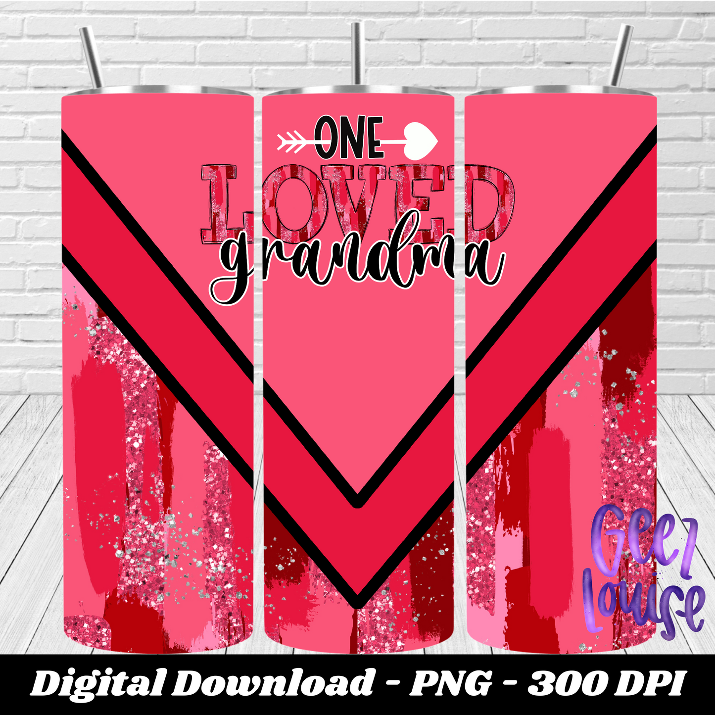 One loved mama, nana, Valentine - Tumbler - Digital Download- PNG