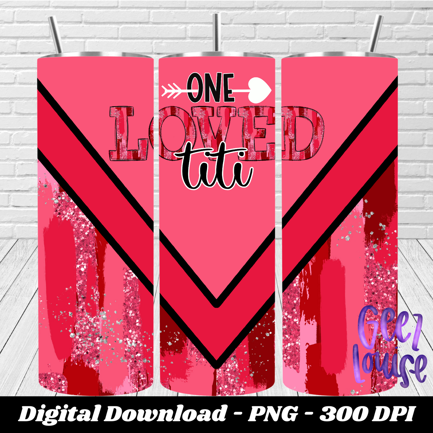 One loved mama, nana, Valentine - Tumbler - Digital Download- PNG